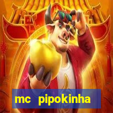 mc pipokinha telegram vazado